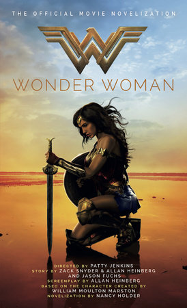 Wonder Woman: The Official Movie Novelization by Nancy Holder