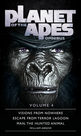 Planet of the Apes Omnibus 4 by William Arrow