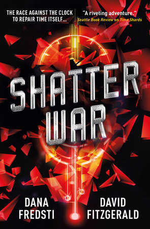 Shatter War by Dana Fredsti and David Fitzgerald