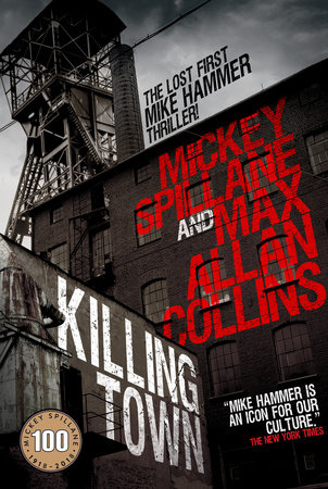 Mike Hammer: Killing Town by Mickey Spillane and Max Allan Collins