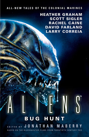 Aliens: Bug Hunt by Jonathan Maberry and Heather Graham