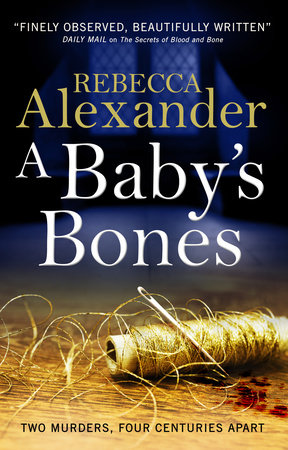 A Baby's Bones by Rebecca Alexander
