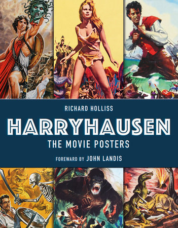Harryhausen - The Movie Posters by Richard Holliss