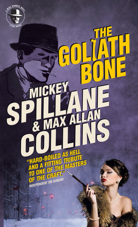 Mike Hammer: The Goliath Bone by Mickey Spillane and Max Allan Collins