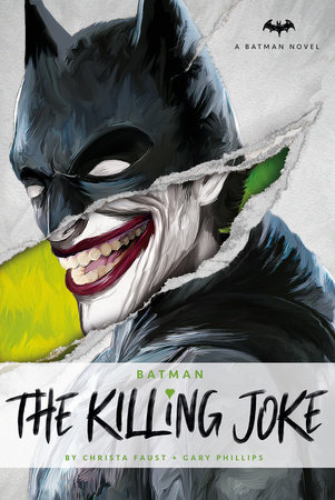 DC Comics novels - Batman: The Killing Joke by Christa Faust and Gary Phillips