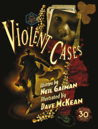Violent Cases - 30th Anniversary Collector's Edition by Neil Gaiman