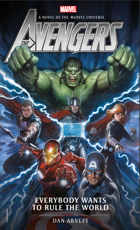 Avengers: Everybody Wants to Rule the World by Dan Abnett