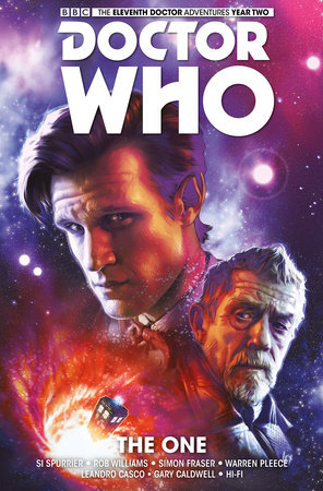 Doctor Who: The Eleventh Doctor Vol. 5: The One by Si Spurrier and Rob Williams