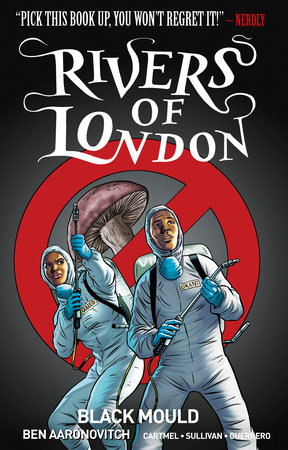 Rivers Of London Vol. 3: Black Mould (Graphic Novel) by Ben Aaronovitch and Andrew Cartmel