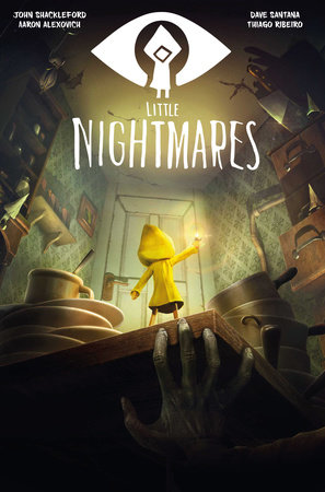 Little Nightmares by Written by John Shackleford, with art by Aaron Alexovich and Thiago Ribeiro