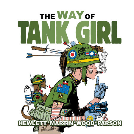 Tank Girl: The Way of Tank Girl by Alan Martin