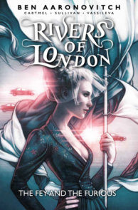 Rivers Of London Vol. 8: The Fey and the Furious (Graphic Novel)