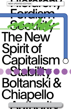 The New Spirit of Capitalism by Luc Boltanski and Eve Chiapello