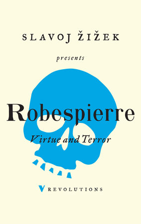 Virtue and Terror by Maximilien Robespierre