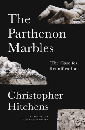 The Parthenon Marbles by Christopher Hitchens