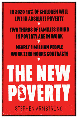 The New Poverty by Stephen Armstrong
