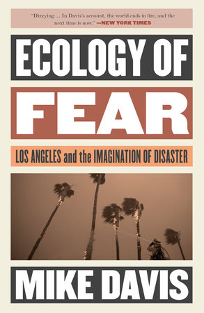 Ecology of Fear by Mike Davis