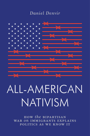 All-American Nativism by Daniel Denvir