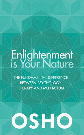Enlightenment is Your Nature by Osho