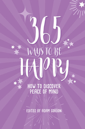 365 Ways To Be Happy by 