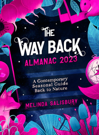 The Way Back Almanac 2023 by Melinda Salisbury