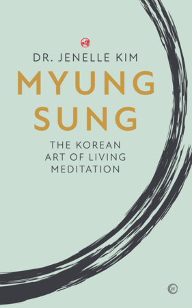 Myung Sung by Dr. Jenelle Kim