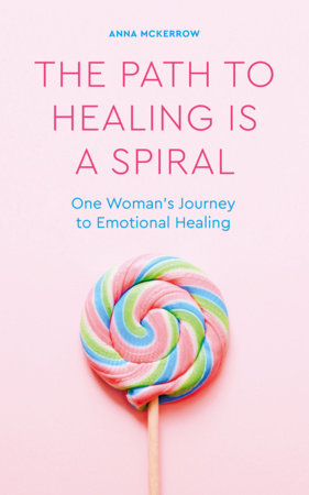 The Path to Healing is a Spiral