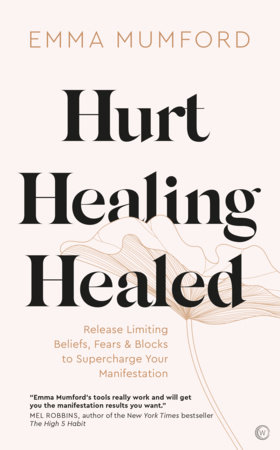 Hurt, Healing, Healed by Emma Mumford