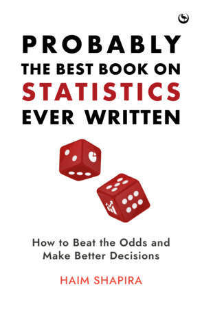 Probably the Best Book on Statistics Ever Written by Haim Shapira