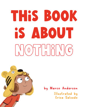 This Book is About Nothing by Marco Anderson