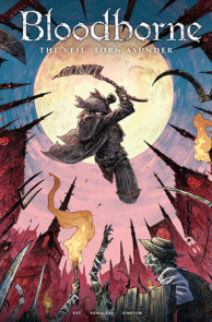 Bloodborne Vol. 4: The Veil, Torn Asunder (Graphic Novel)