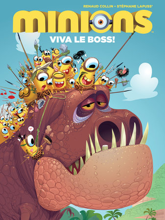 Minions: Viva Le Boss! by Stephane Lapuss
