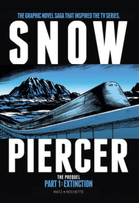 Snowpiercer 1-3 Boxed Set (Graphic Novel): 9781787734654: Lob, Jacques,  Legrand, Benjamin, Bocquet, Olivier, Rochette, Jean-Marc: Books 