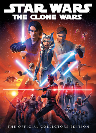 Star Wars: The Clone Wars: The Official Collector's Edition Book