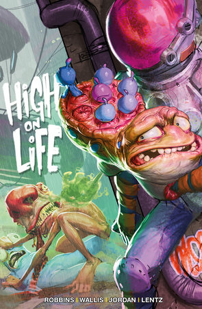 High on Life by Alec Robbins