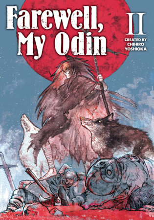 Farewell, My Odin Vol.2 by Chihiro Yoshioka