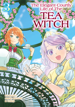 The Elegant Courtly Life of the Tea Witch Vol.3 by Ameko Kaerudo