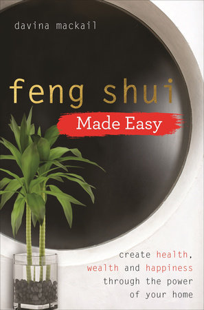 Feng Shui Made Easy by Davina Mackail