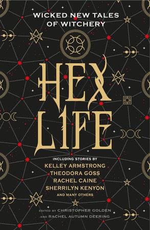 Hex Life: Wicked New Tales of Witchery by Kelley Armstrong, Rachel Caine and Sherrilyn Kenyon