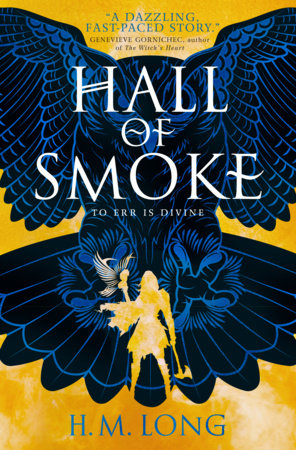 Hall of Smoke by Hannah M. Long