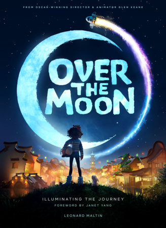 Over the Moon: Illuminating the Journey by Leonard Maltin