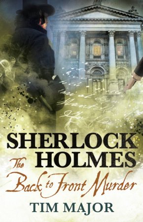 The New Adventures of Sherlock Holmes - The Back to Front Murder by Tim Major