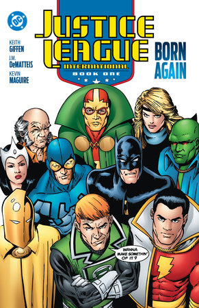 Justice League International Book One: Born Again (2025 Edition) by J.M. DeMatteis and Keith Giffen