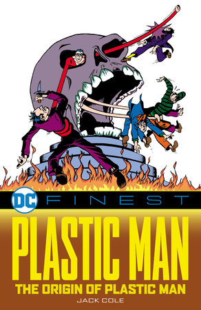 DC Finest: Plastic Man: The Origin of Plastic Man by Jack Cole