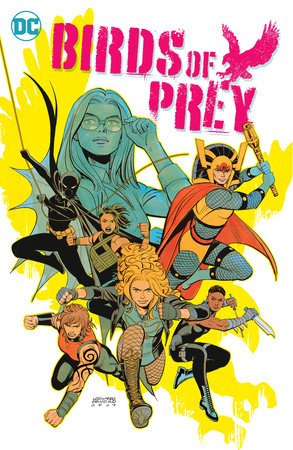 Birds of Prey Vol. 3: Bird Undercover by Kelly Thompson and Leonardo Romero
