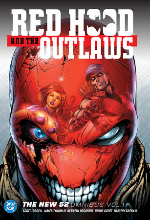 Red Hood & the Outlaws The New 52 Omnibus Vol. 1 (2025 Edition) by James IV Tynion, Scott Snyder and Scott Lobdell