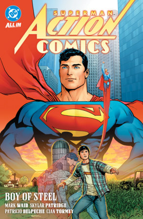 Superman: Action Comics Vol. 1: Boy of Steel by Mark Waid