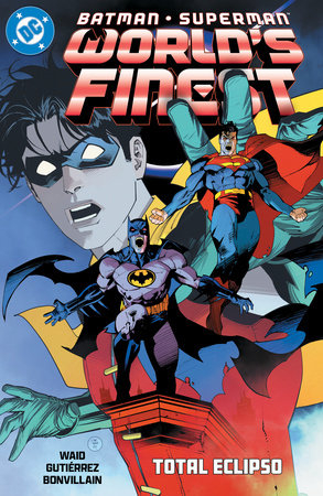 Batman/Superman: World's Finest Vol. 7: Total Eclipso by Mark Waid
