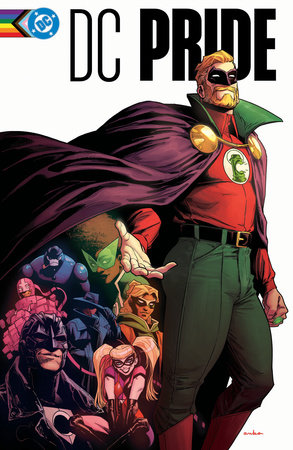 DC Pride: The Heart Wants by Tim Sheridan and Josh Trujillo