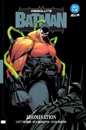 Absolute Batman Vol. 2: Abomination by Scott Snyder